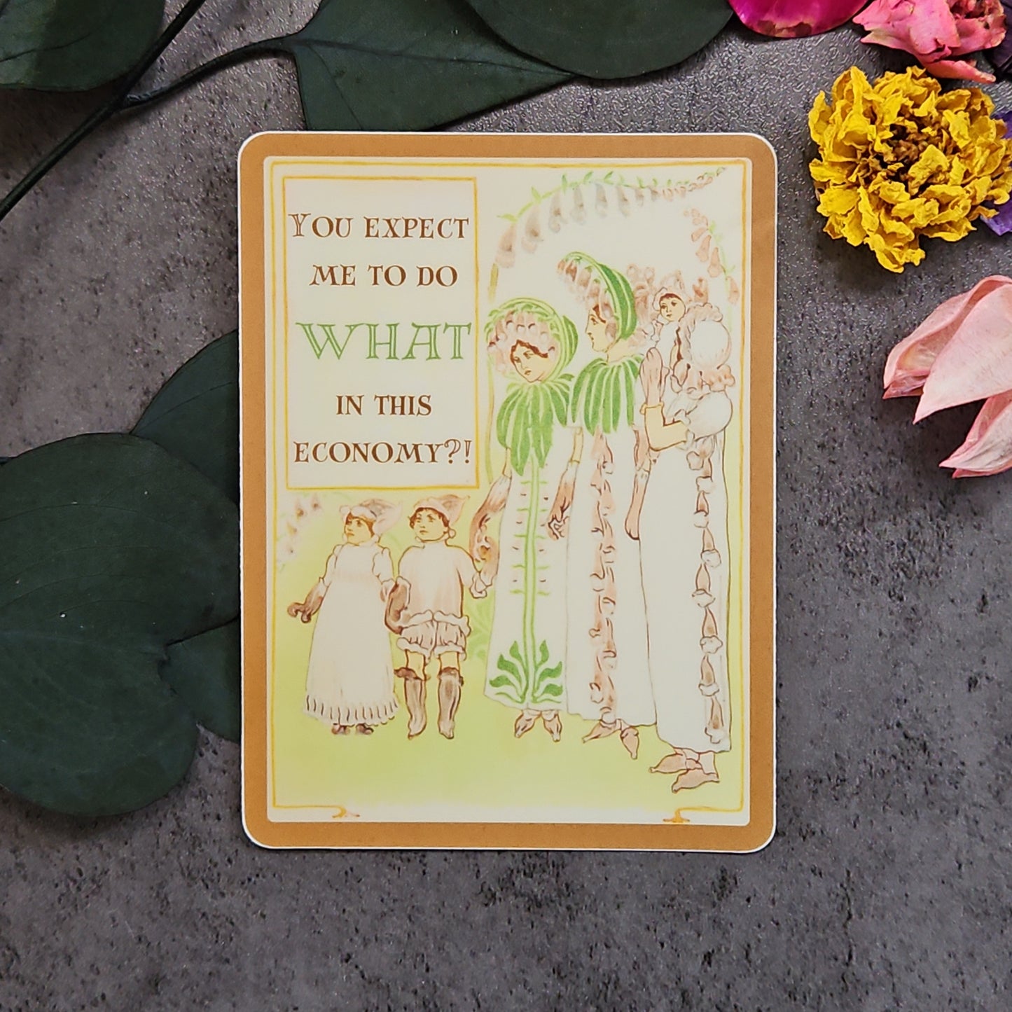 "You expect me to do WHAT in this economy?!" Sticker