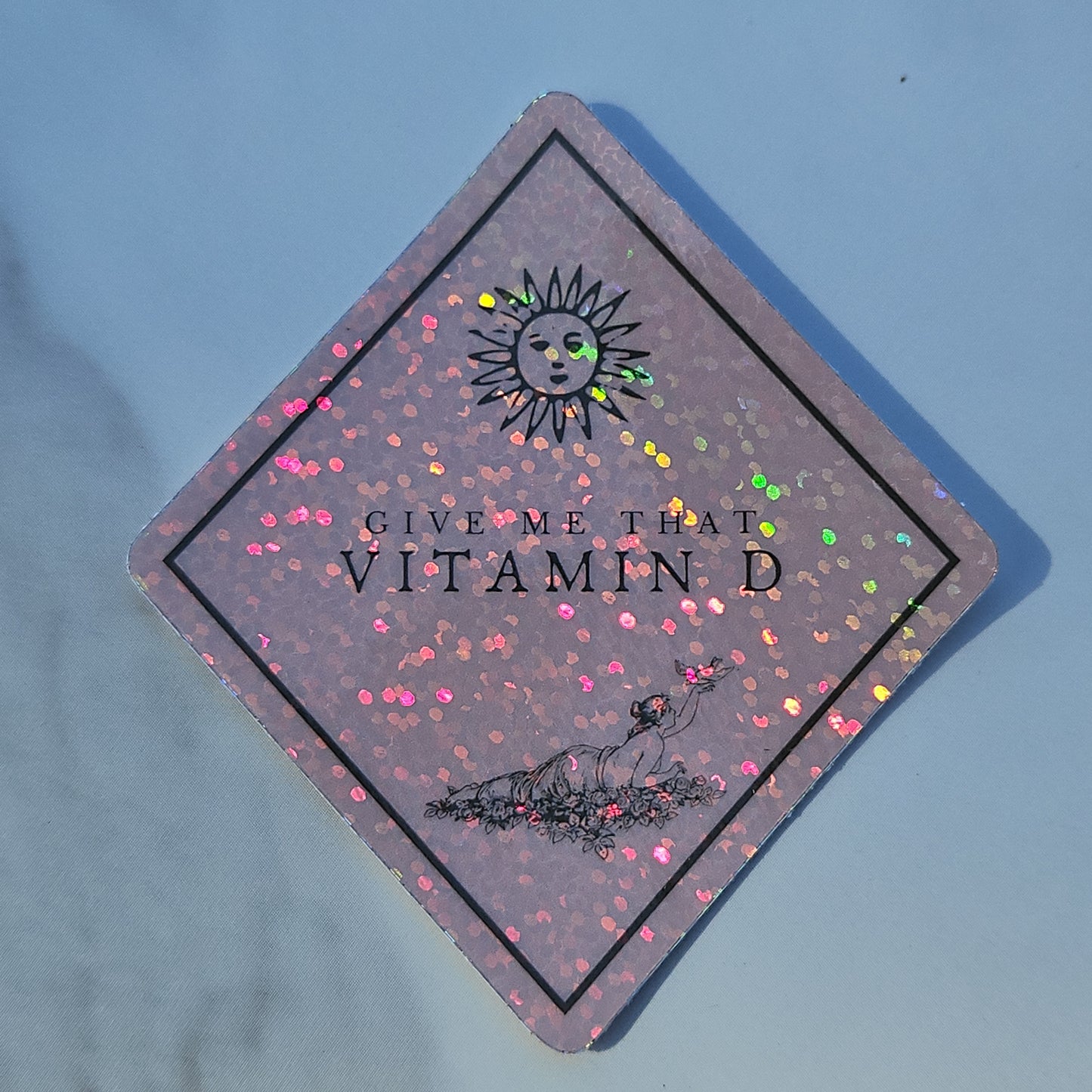 "Gimme that Vitamin D" Sticker