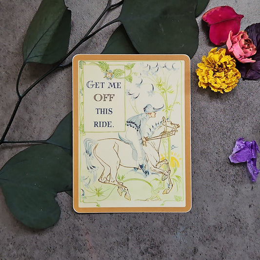 "Get me OFF this ride." Sticker