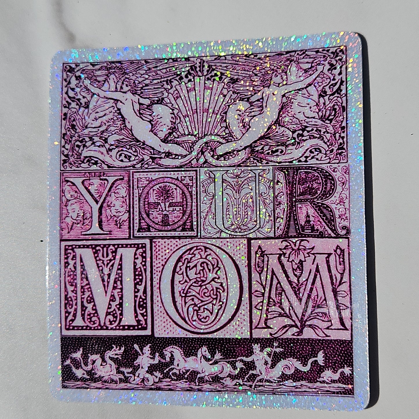 "Your Mom" Sticker