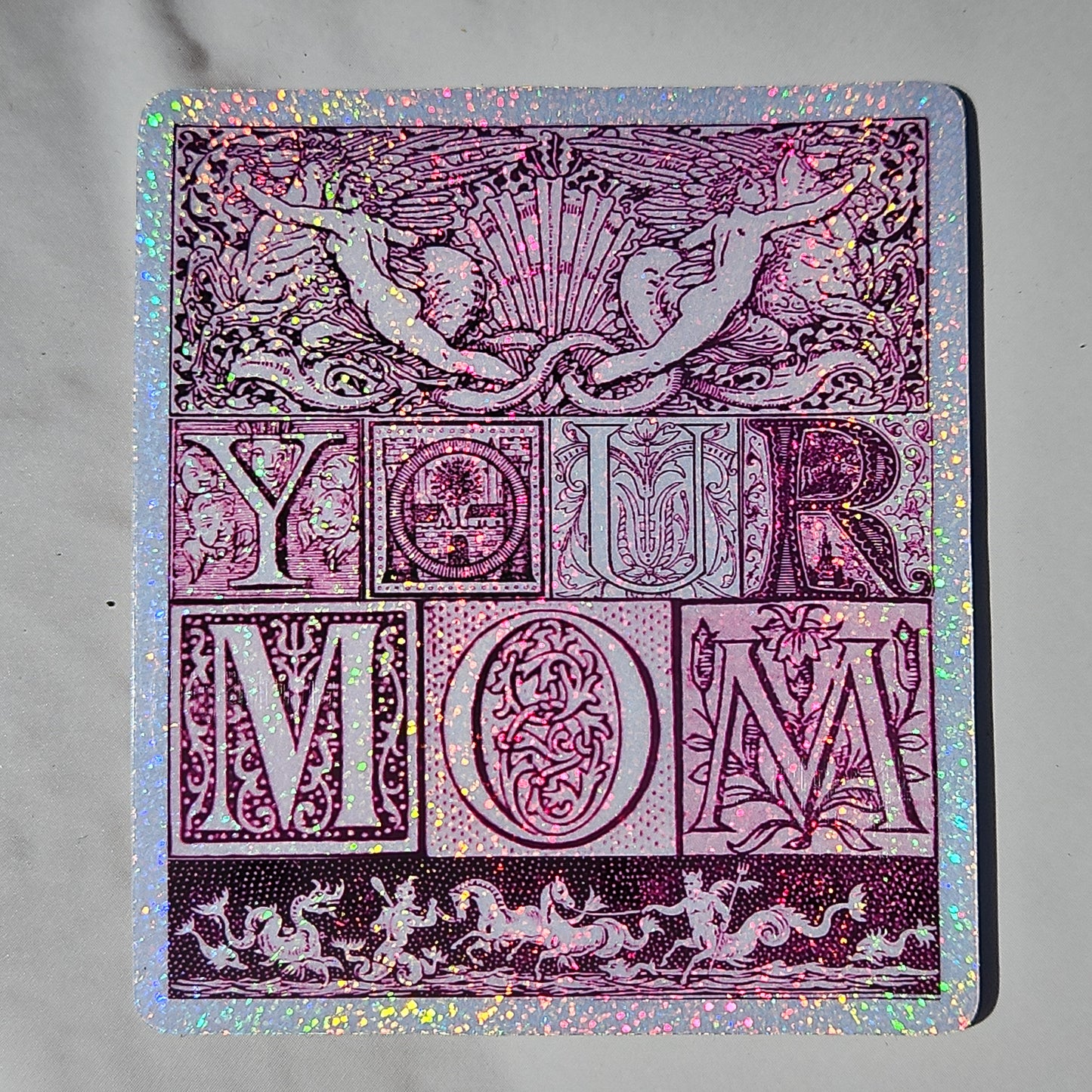 "Your Mom" Sticker