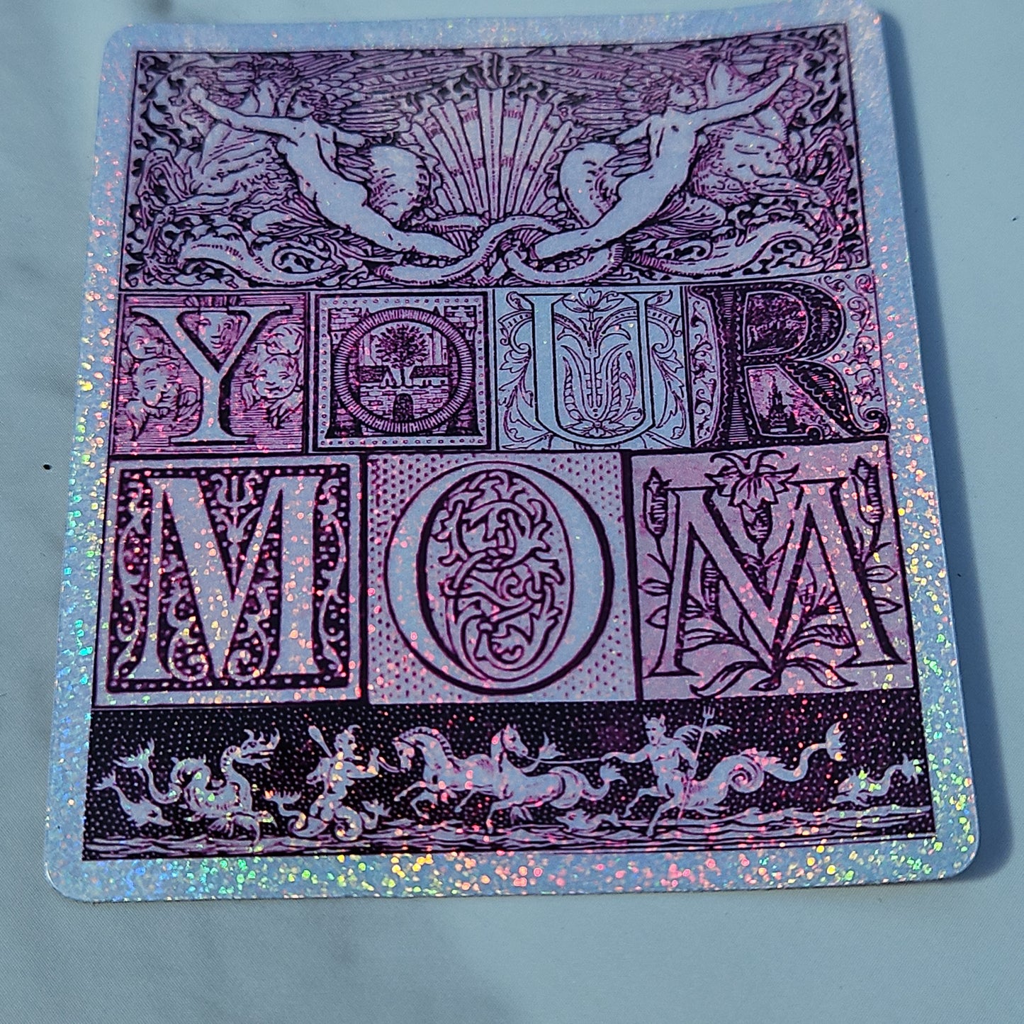 "Your Mom" Sticker