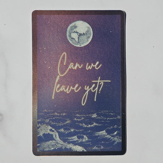 "Can we leave yet?" Sticker