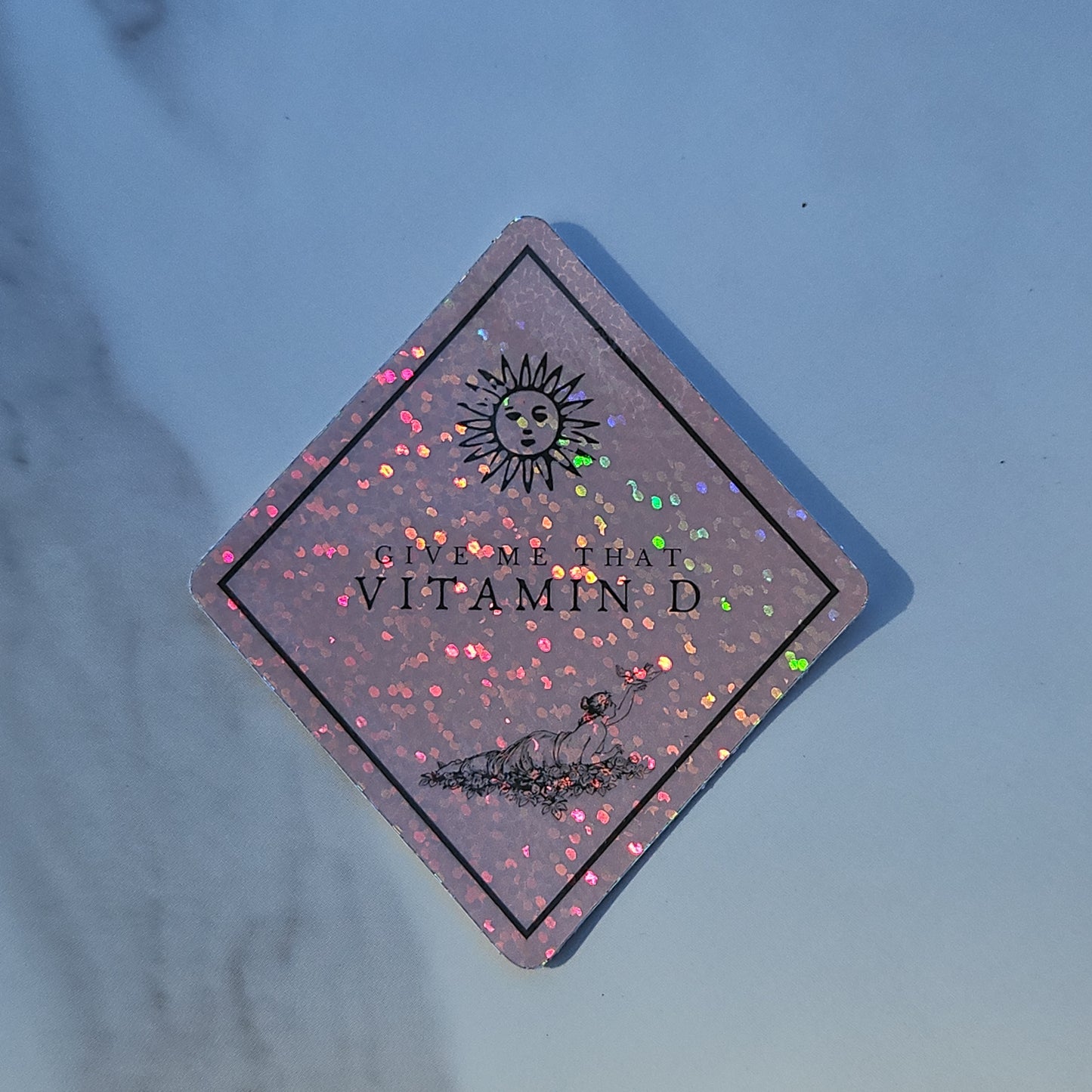 "Gimme that Vitamin D" Sticker